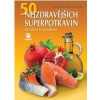 50 nejzdravějších superpotravin