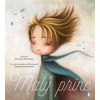Malý princ - de Lestrade Agnes Docampo Valeria