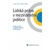 Lidská práva v mezinárodní politice - Pavel Dufek, Hubert Smekal