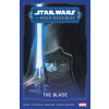 Star Wars: The High Republic - The Blade Star Wars: The High Republic - The Blade
