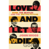 Love and Let Die - John Higgs