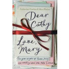 Dear Cathy ... Love, Mary : The Year We Grew Up - Tender, Funny and Revealing Letters from 1980s Ireland - Conlon Catherine