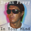 Ferry Bryan - In Your Mind / 2018 Remstered / Vinyl [LP]