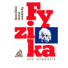 Fyzika pro gymnázia - Speciální teorie relativity - Karel Bartuška