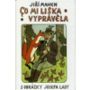 Co mi liška vyprávěla - Mahen jiří