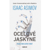 Oceľové jaskyne | Isaac Asimov