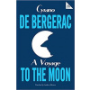 A Voyage to the Moon - Cyrano de Bergerac
