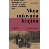 Moja milovaná krajina - Elena Kosťučenko
