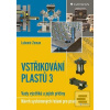 Vstřikování plastů 3 (Lubomír Zeman)