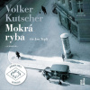 Mokrá ryba - Volker Kutscher
