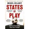 States of Play - Miguel Delaney, Orion Publishing Co