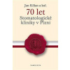 70 let Stomatologické kliniky v Plzni