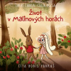 Život v Malinových horách (audiokniha na CD)