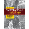 Skrytá tvář českých dějin