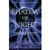 Shadow of Night - (All Souls 2)