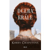 Dcera krále - Kerry Chaput