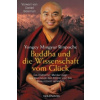 Buddha und die Wissenschaft vom Glück