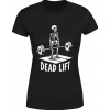 DÁMSKE TRIČKO DEAD LIFT MŔTVY ŤAH DO TELOCVIČNE ŠPORT ZDRAVIE SILA - L