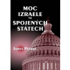Moc Izraele ve Spojených státech - Petras James