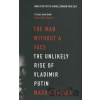 The Man Without a Face - Masha Gessen