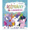Rozprávky o jednorožcoch - Anna Korycińska