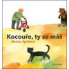 Kocouře, ty se máš - Martina Špinková