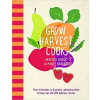 Grow Harvest Cook