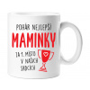 Hrnček - Pohár najlepšej maminky
