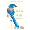 The Genius of Birds - Jennifer Ackerman