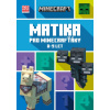Minecraft Matika pro minecrafťáky 8 9 let - Kolektiv
