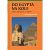 Do Egypta na kole - Miroslav Pavelka