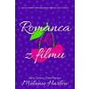 Romanca ako z filmu - Melanie Harlow