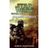 Star Wars - Republikové komando III - Pravé barvy - Karen Traviss