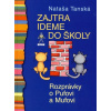 Zajtra ideme do školy - Rozprávky o Pufovi a Mufovi - Nataša Tanská