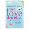 Love Detective - Alexandra Potter, Hodder Paperbacks