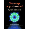 Vzestup a probuzení v páté dimenzi Pra