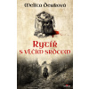 Rytíř s vlčím srdcem - Melita Denková