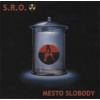 S.R.O.: Mesto slobody (CD)
