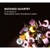 CANDYBOX: STRING QUARTETS. MATANGI QUARTET (CD)
