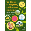 Ve školce si hrajeme, rádi se tam smějeme