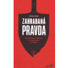 Zahrabaná pravda - Mafiánsky teror v Dunajskej Strede - Barak Dávid