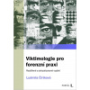 Viktimologie pro forenzní praxi (Franz Wurm,Ludmila Čírtková)(Brožovaná)