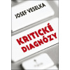 Kritické diagnózy - Josef Veselka