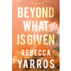 Beyond What Is Given (Brožovaná)