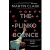 The Plinko Bounce - Martin Clark