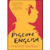 Pigeon English - Stephen Kelman, Bloomsbury