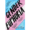 Gender Euphoria - Laura Kate (E) Dale