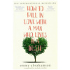 How to Fall in Love with a Man Who Lives in a Bush