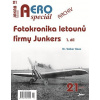 Aero speciál 21 Fotokronika letounů firmy Junkers 1. díl
