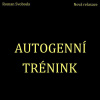 Autogenní trénink - Roman Svoboda (mp3 audiokniha)